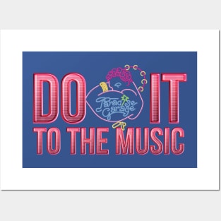 Do It To The Music Posters and Art